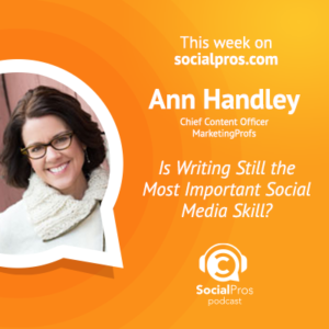Social Pros Podcast with Ann Handley