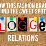 How This Fashion Brand Found the Sweet Spot in Blogger Relations