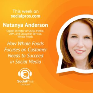 Natanya Anderson - How Whole Foods Focuses on Customer Needs