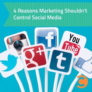 4 Reasons Marketing Shouldn't Control Social Media - teaser