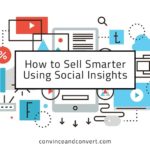 How to Sell Smarter Using Social Insights