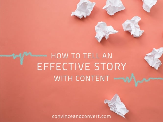 How to Tell an Effective Story with Content