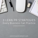 3 Lean PR Strategies Every Business Can Practice