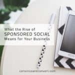 What the Rise of Sponsored Social Means for Your Business