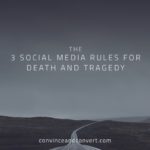 The 3 Social Media Rules for Death and Tragedy