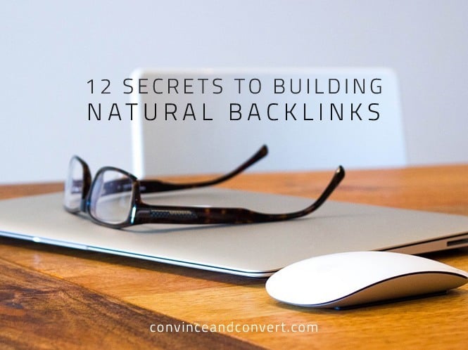 12 Secrets to Building Natural Backlinks