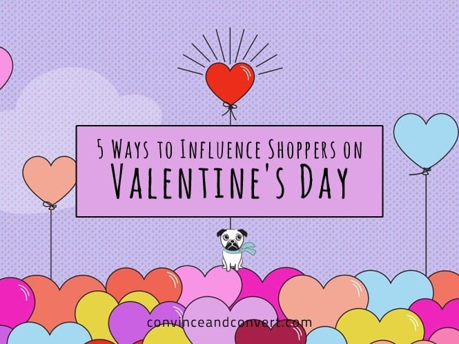 5 Ways to Influence Shoppers on Valentine's Day