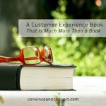 A Customer Experience Book That Is Much More Than a Book