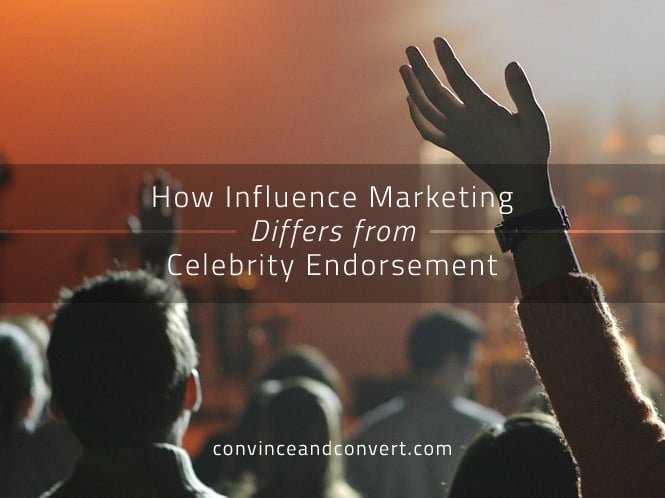How Influence Marketing Differs from Celebrity Endorsement