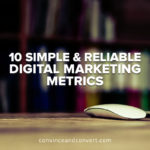 10 Simple and Reliable Digital Marketing Metrics