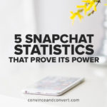 5 Snapchat Statistics That Prove Its Power