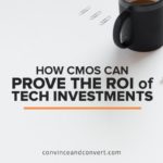 How CMOs Can Prove the ROI of Tech Investments