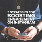 5 Strategies for Boosting Engagement on Instagram
