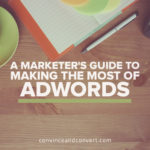 A Marketer's Guide to Making the Most of AdWords