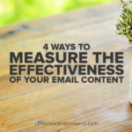 4 Ways to Measure the Effectiveness of Your Email Content