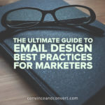 The Ultimate Guide to Email Design Best Practices for Marketers