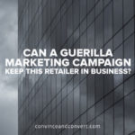 Can a Guerilla Marketing Campaign Keep This Retailer in Business