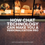 How Chat Technology Can Make You a Personalization Pro
