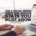 The 5 Social Media Customer Service Stats You Must Know