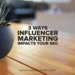 3-ways-influencer-marketing-impacts-your-seo