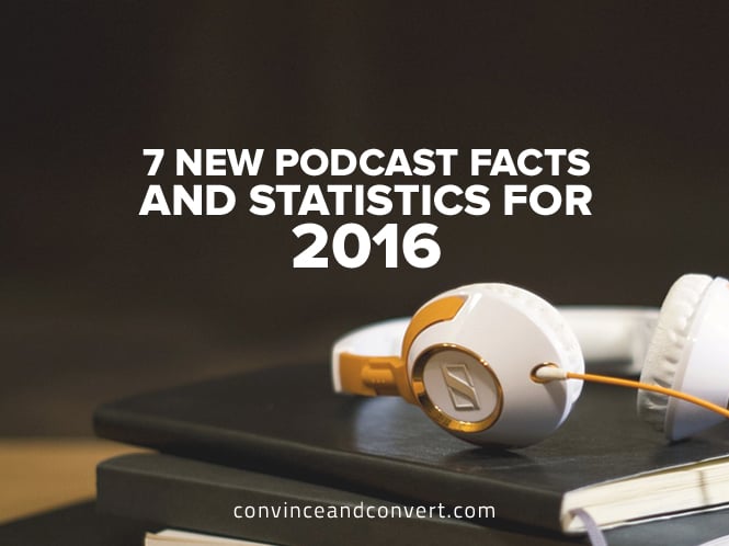 7-new-podcast-facts-and-statistics-for-2016