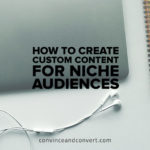 how-to-create-custom-content-for-niche-audiences