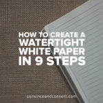 how-to-create-a-watertight-white-paper-in-9-steps