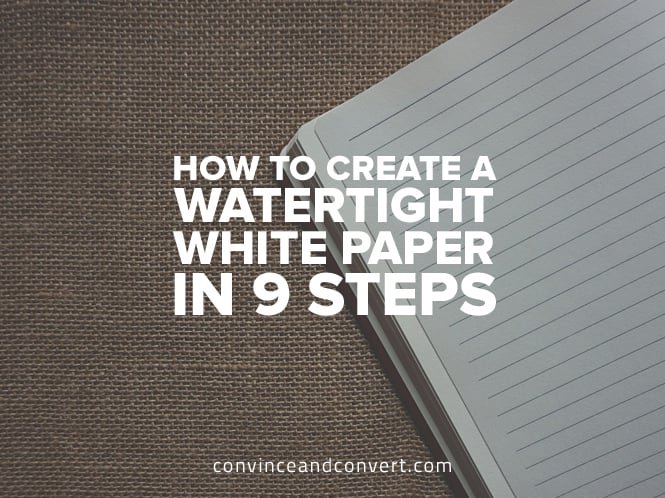 how-to-create-a-watertight-white-paper-in-9-steps
