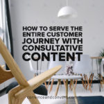 how-to-serve-the-entire-customer-journey-with-consultative-content
