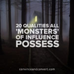20-qualities-all-monsters-of-influence-possess