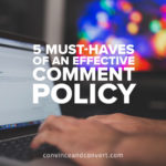 5-must-haves-of-an-effective-comment-policy