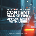 yext-creates-a-new-content-marketing-opportunity-with-uber