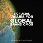 5-crucial-values-for-global-brand-cmos