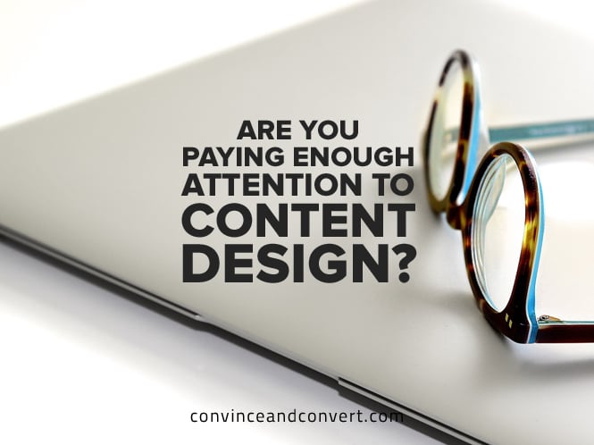 Are You Paying Enough Attention to Content Design?2