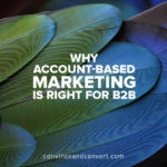 why-account-based-marketing-is-right-for-b2b