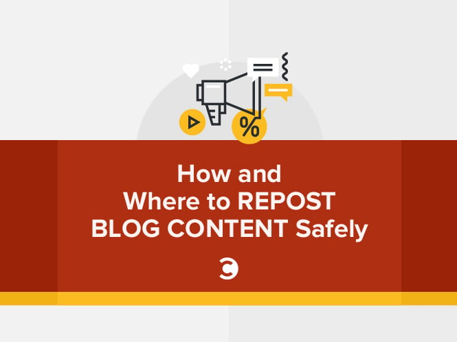 How and Where to Repost Blog Content Safely