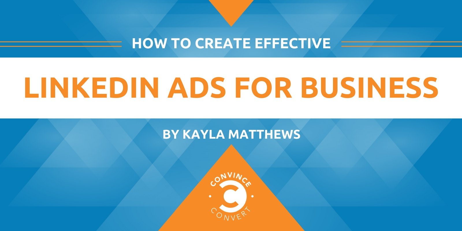 How to Create Effective LinkedIn Ads for Business
