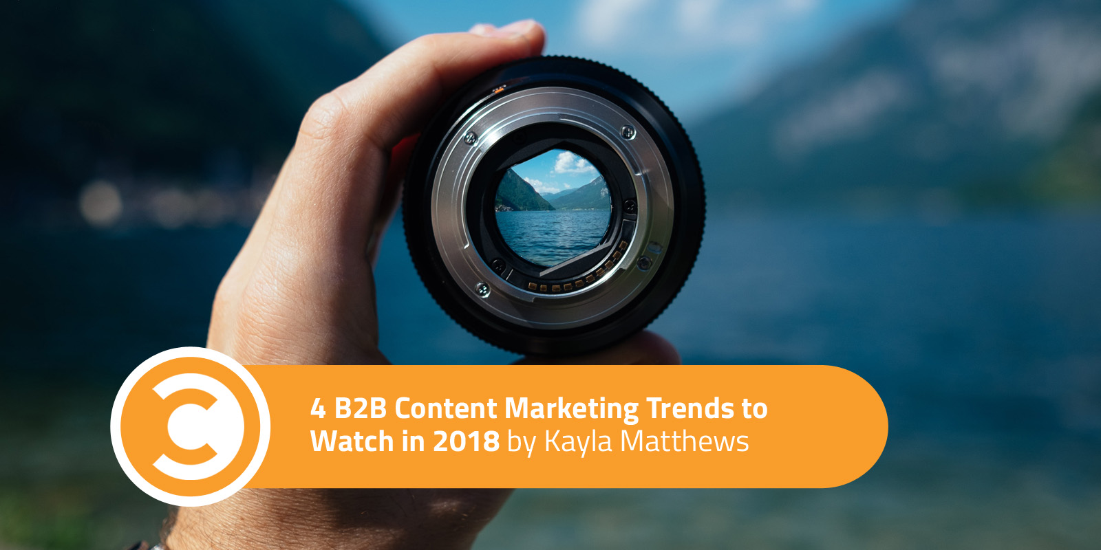4 B2B Content Marketing Trends to Watch in 2018