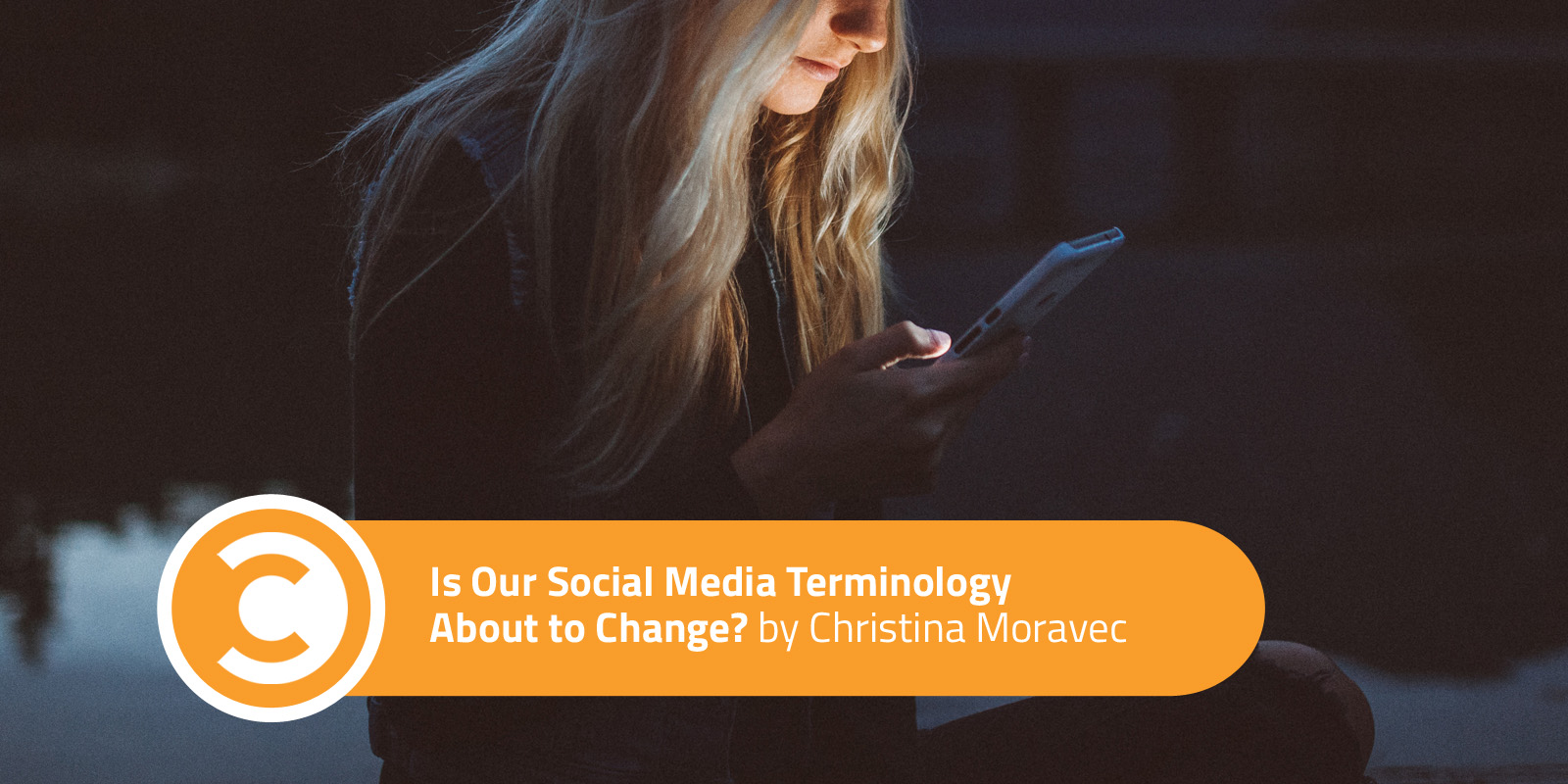 Is Our Social Media Terminology About to Change