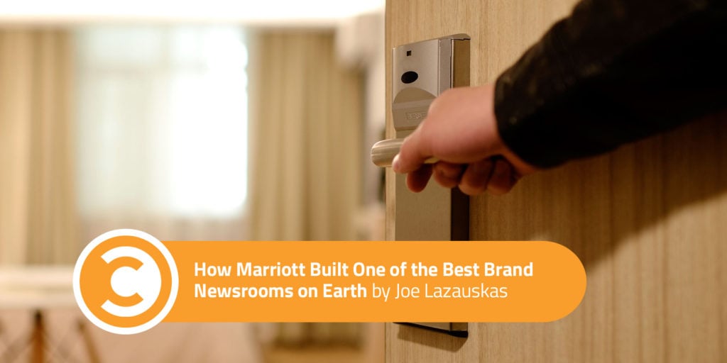 How Marriott Built One of the Best Brand Newsrooms on Earth