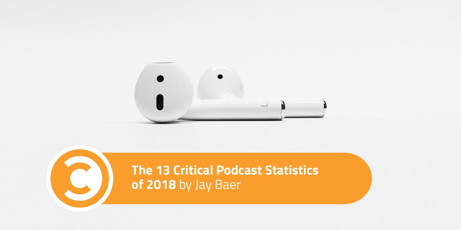 The 13 Critical Podcast Statistics of 2018