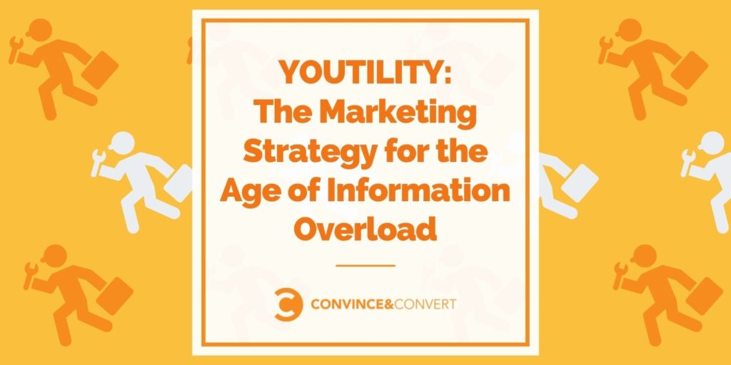 The marketing strategy for the age of information overload