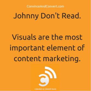why visuals are the most important element of content marketing.