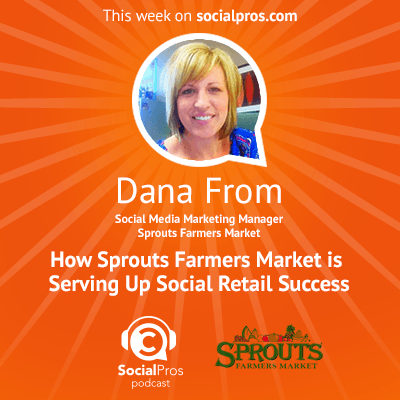 How Sprouts Farmers Market is Serving Up Social Retail Success