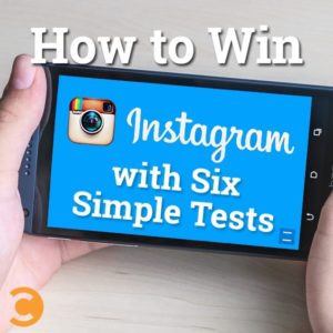 How to Win Instagram with Six Simple Tests