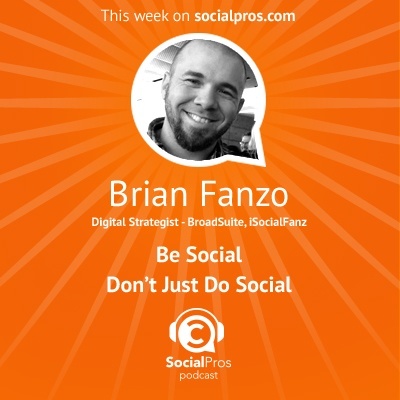 Brian Fanzo - Be Social Don't Just Do Social