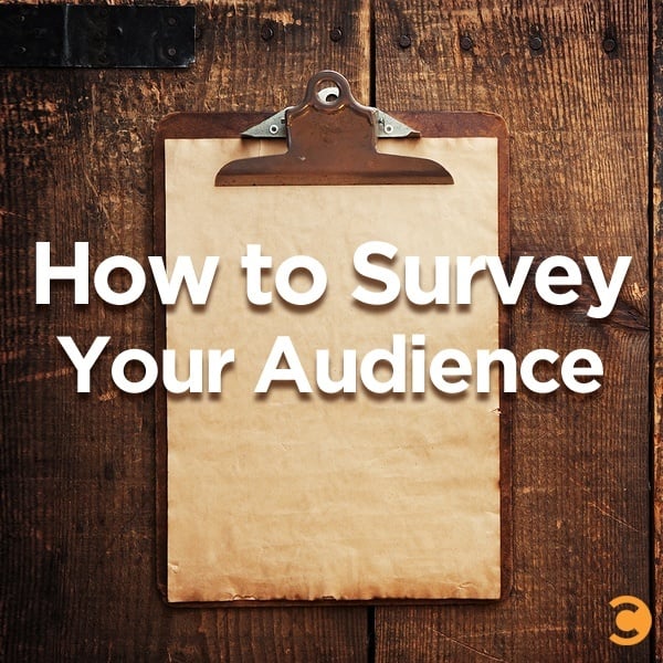 How to Survey Your Audience