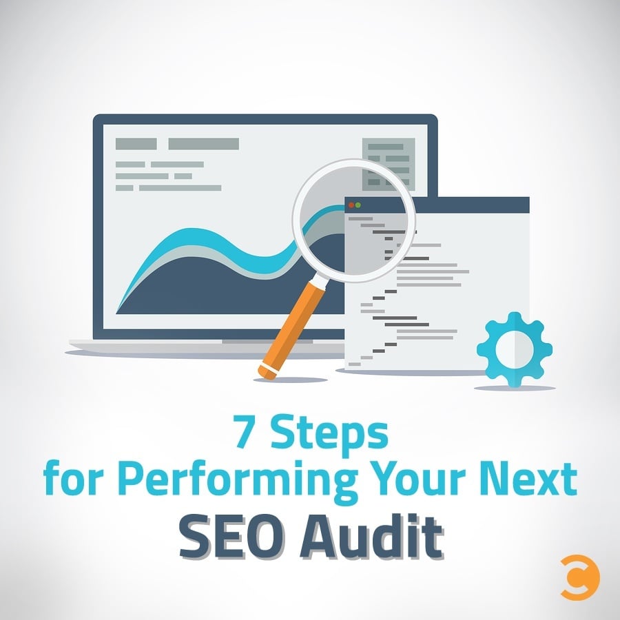 7 Steps for Performing Your Next SEO Audit