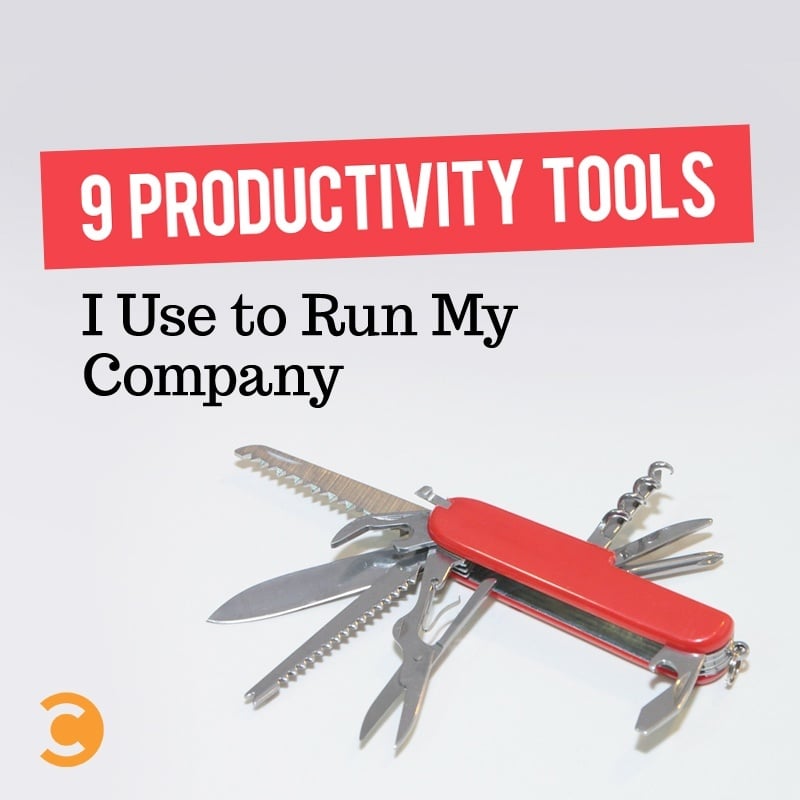 9 Productivity Tools I Use to Run My Company