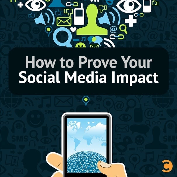 How to Prove Your Social Media Impact